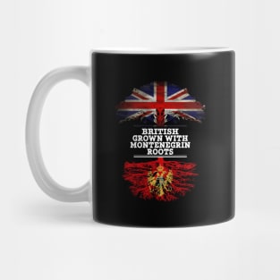 British Grown With Montenegrin Roots - Gift for Montenegrin With Roots From Montenegro Mug